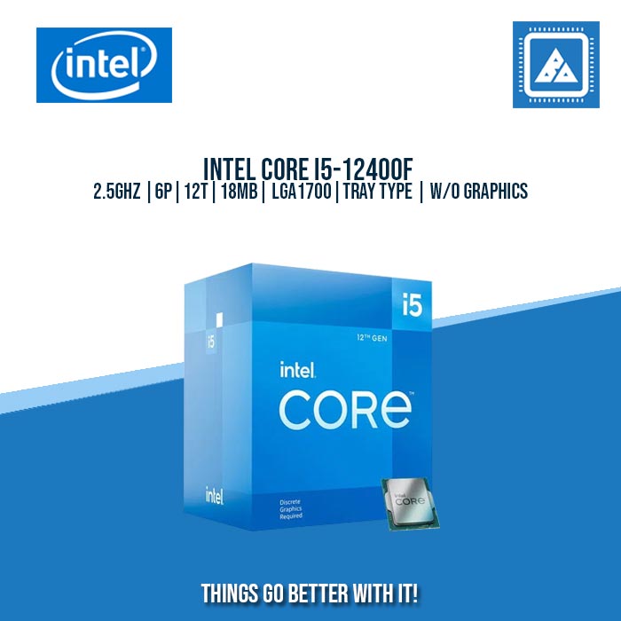 INTEL CORE I5-12400F 2.5GHZ |6P|12T|18MB| LGA1700| TRAY TYPE | W/O GRAPHICS INTEL CORE I5-12400F 2.5GHZ |6P|12T|18MB| LGA1700| TRAY TYPE | W/O GRAPHICS